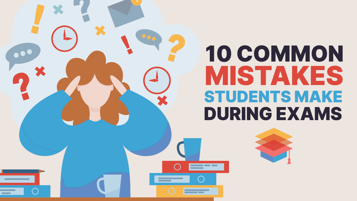10 Mistakes Students Should Avoid During Board Exams !