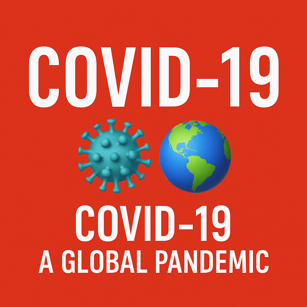 COVID-19: The Pandemic That Changed the World